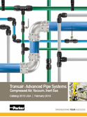 Parker Transair: Advanced Pipe Systems
Compressed Air, Vacuum, Inert Gas
